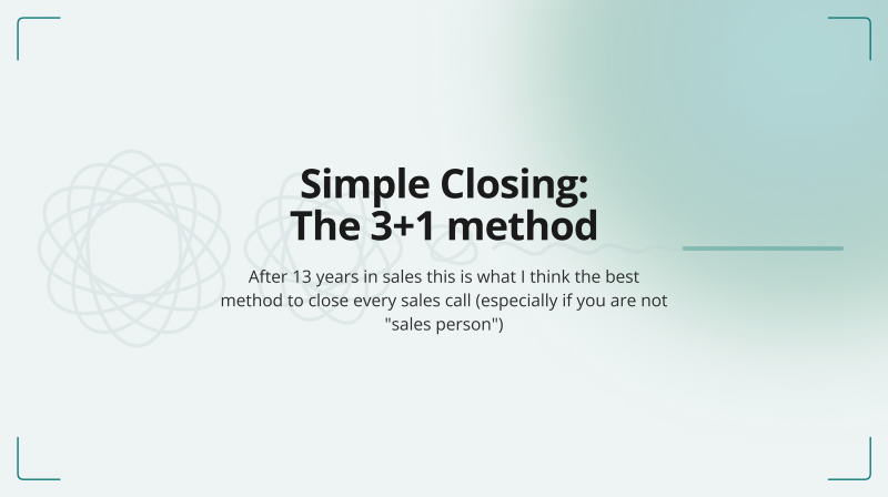 Simple Closing: The 3+1 method